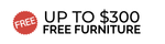 +Up to $300 FREE Furniture