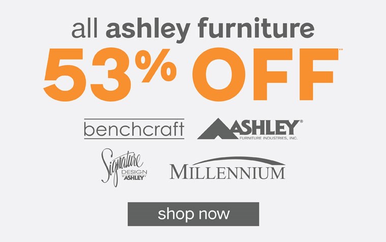 53% off all ashley furniture. click to shop now